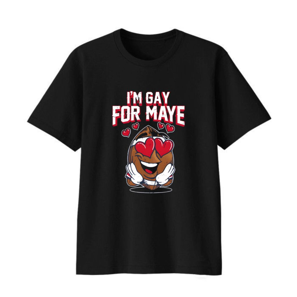 I'm Gay For Maye Shirt