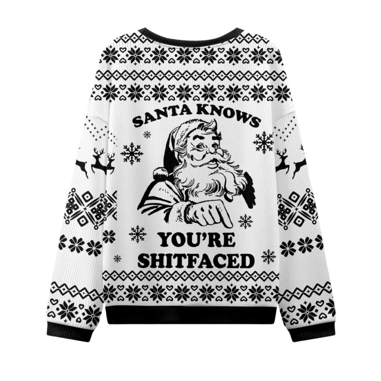 Santa Knows You're Shitfaced Ugly Christmas Sweater