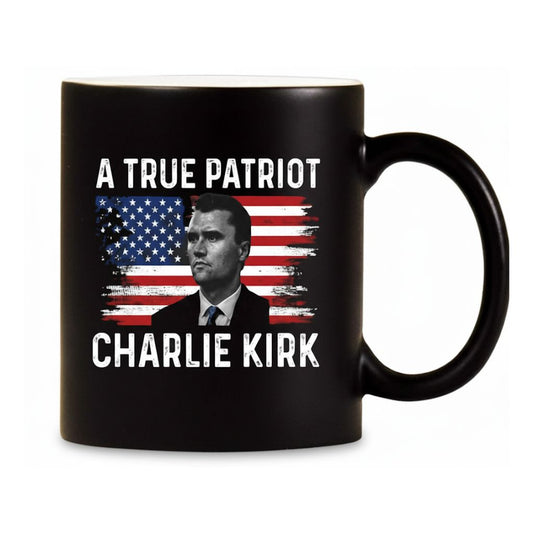A True Patriot Charlie Kirk Mug