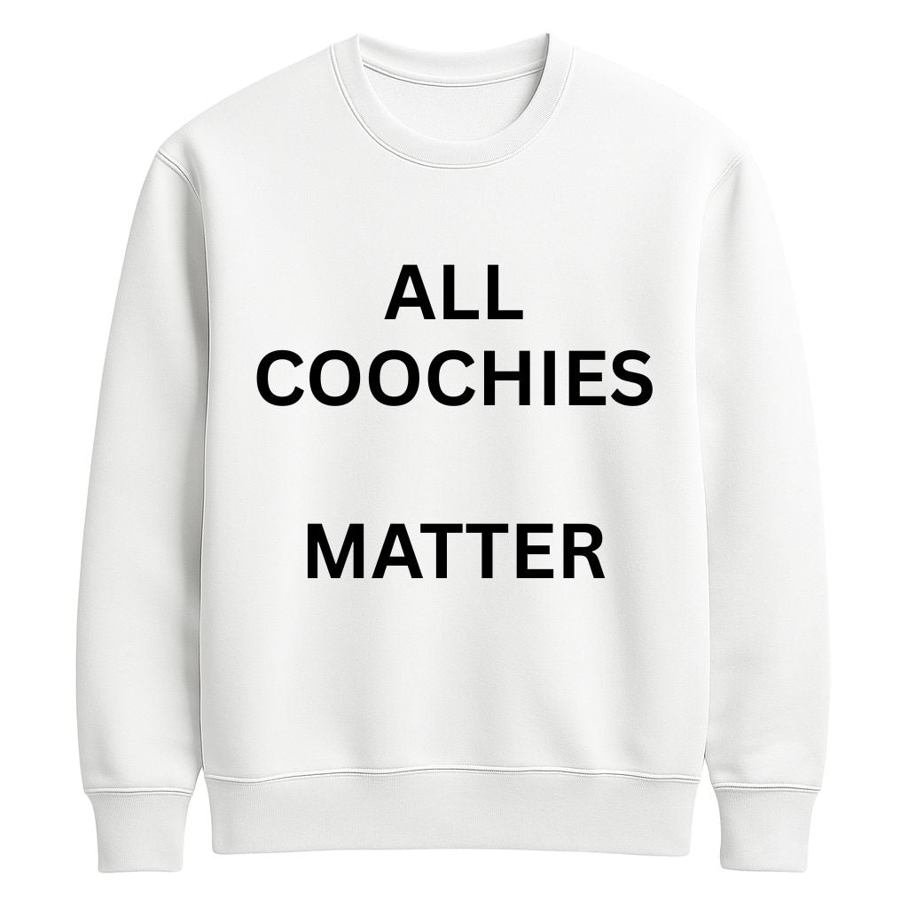 All Coochies Matter Shirt