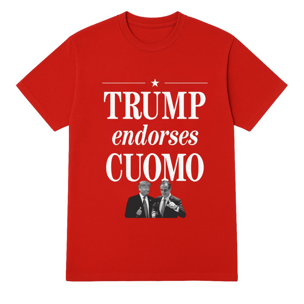 Andrew Cuomo Trump Endorses Cuomo Shirt