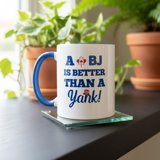 Blue Jays A BJ Is Better Than A Yank Mug