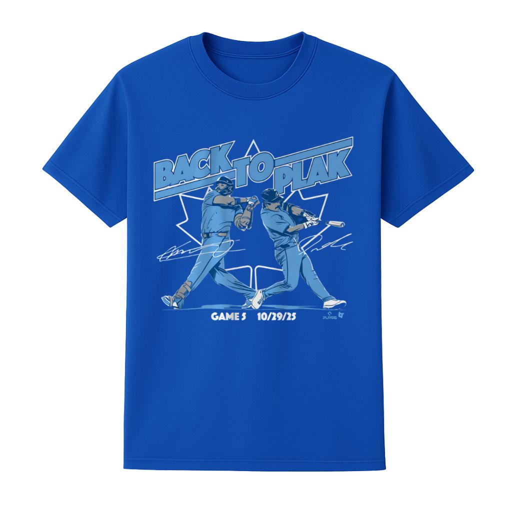 Blue Jays Back To Plak World Series 2025 Shirt