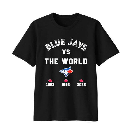Blue Jays Vs The World 1992 1993 2025 Shirt