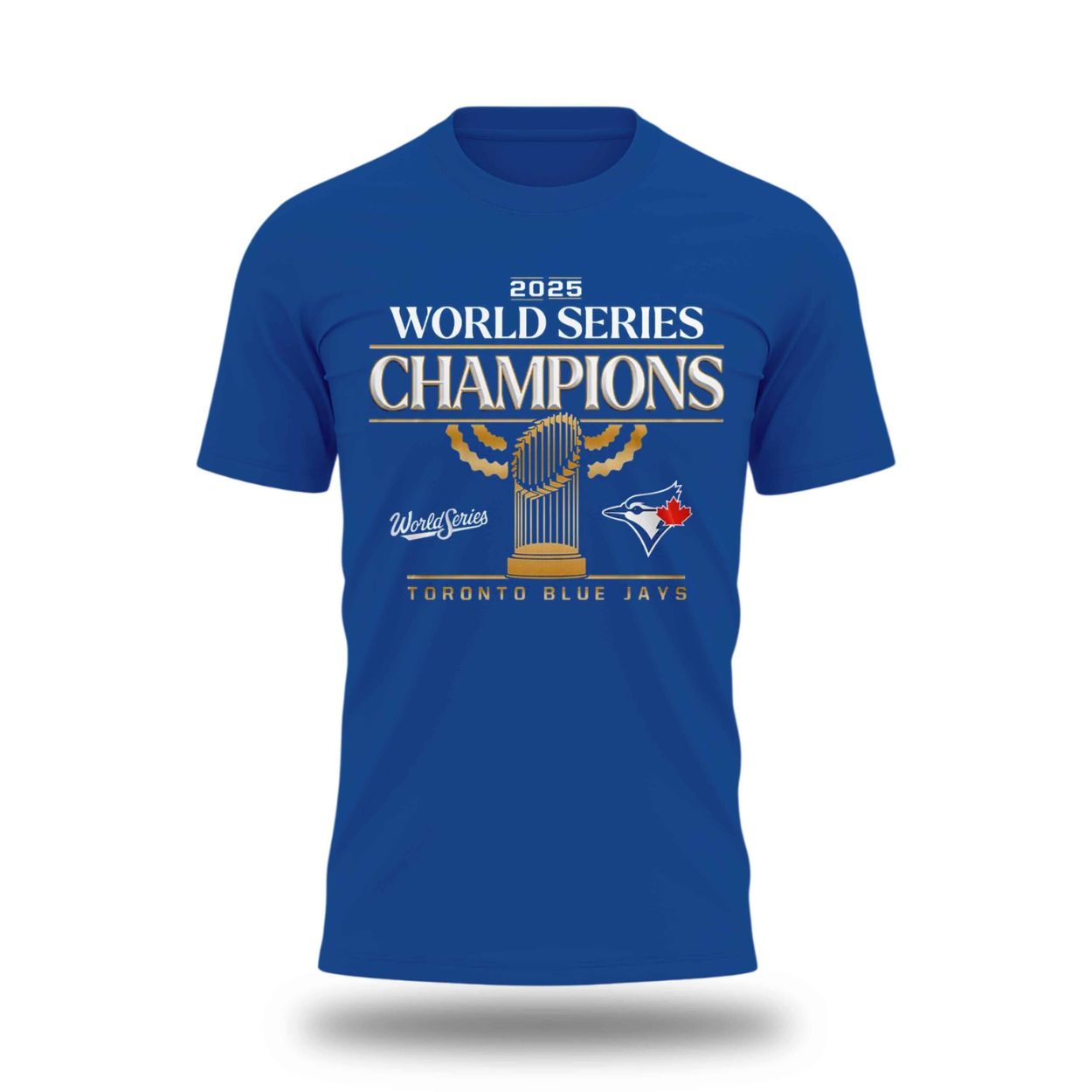 Blue Jays World Series Champions 2025 Trophy Shirt