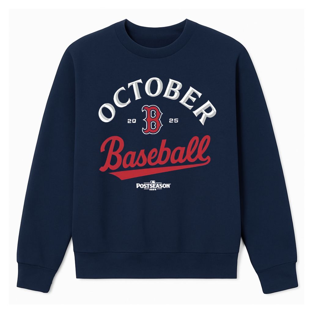 Boston Red Sox October Baseball 2025 Sweatshirt