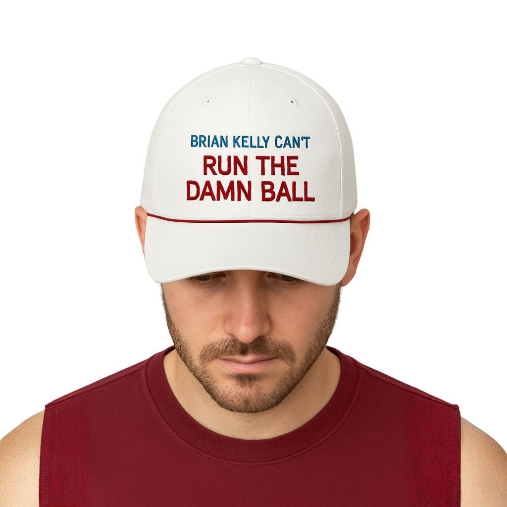 Brian Kelly Can't Run The Damn Ball Hat