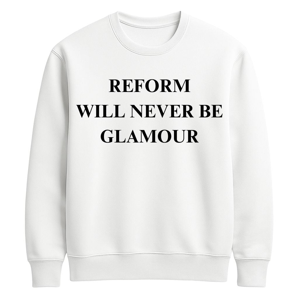 Charlie Craggs Reform Will Never Be Glamour Shirt