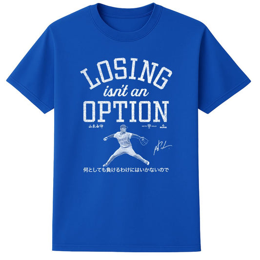 Dodgers Losing Isn’t An Option Shirt