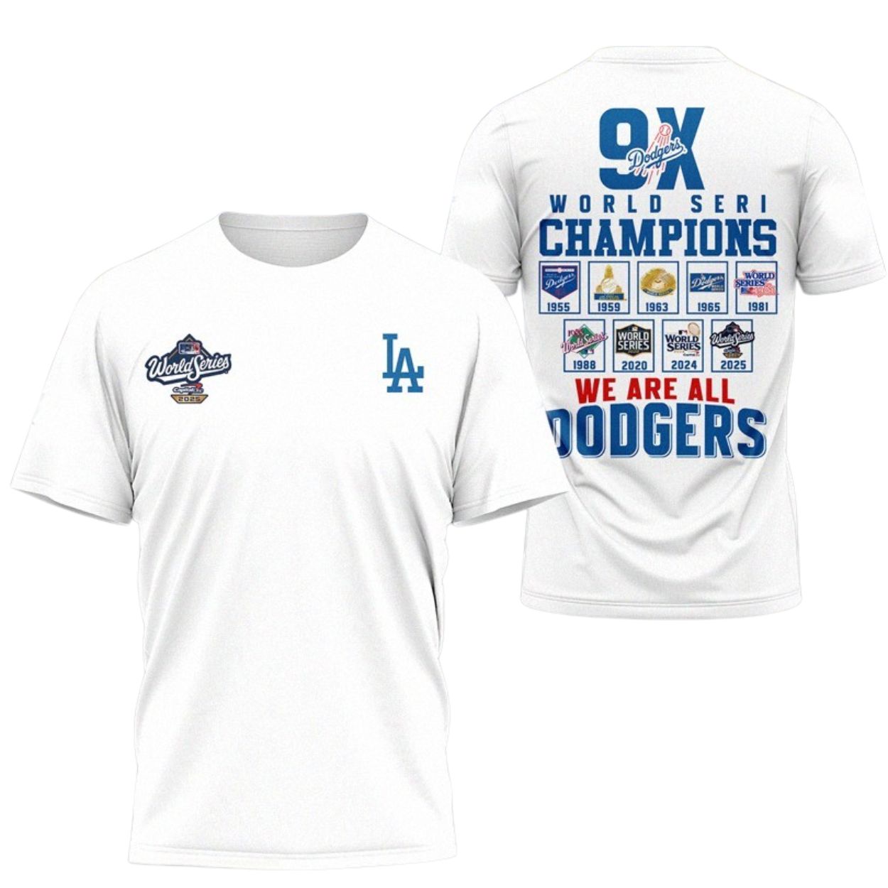 Dodgers We Are All 9x World Series Champions 2025 Shirt