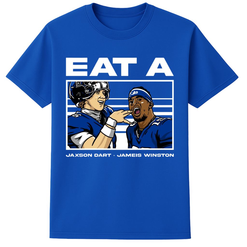 Eat A Jaxson Dart Jameis Winston Shirt 