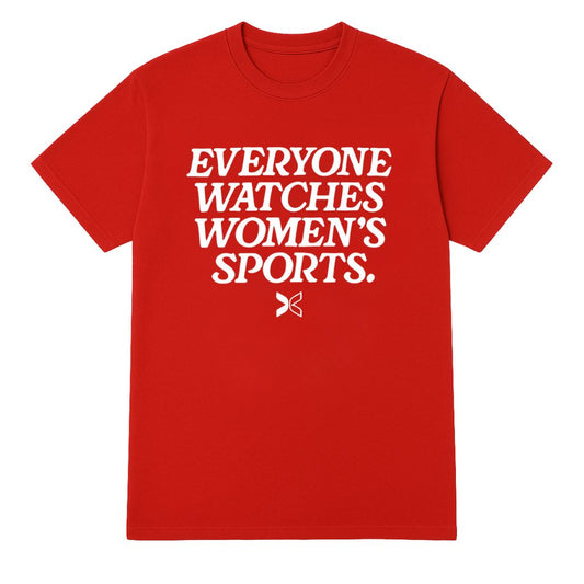 Everyone Watches Women’s Sports Shirt Red