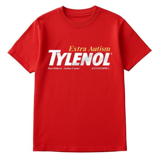 Extra Autism Tylenol Shirt