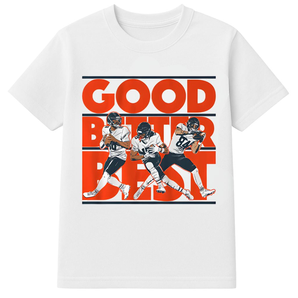 Good Better Best Shirt