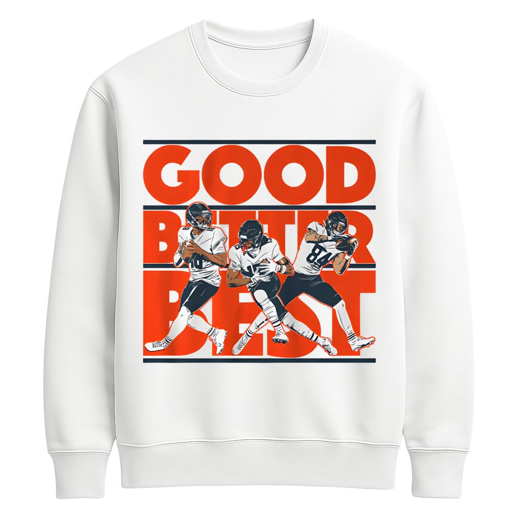 Good Better Best Shirt