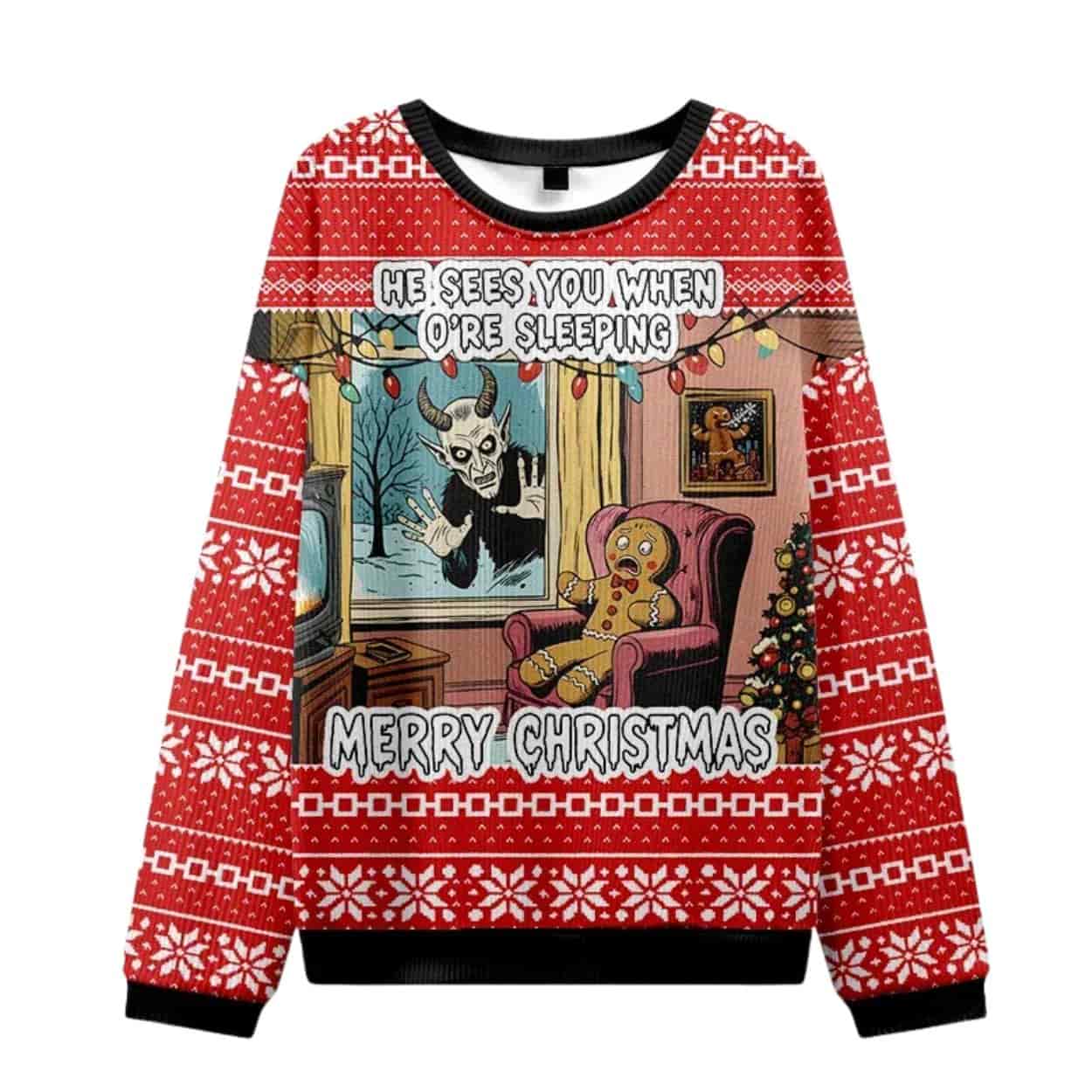 He Sees You When You’re Sleeping Merry Christmas Ugly Sweater