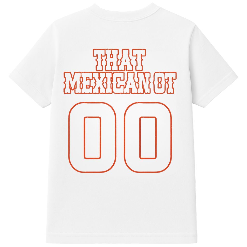 Houston Texans That Mexican OT Shirt