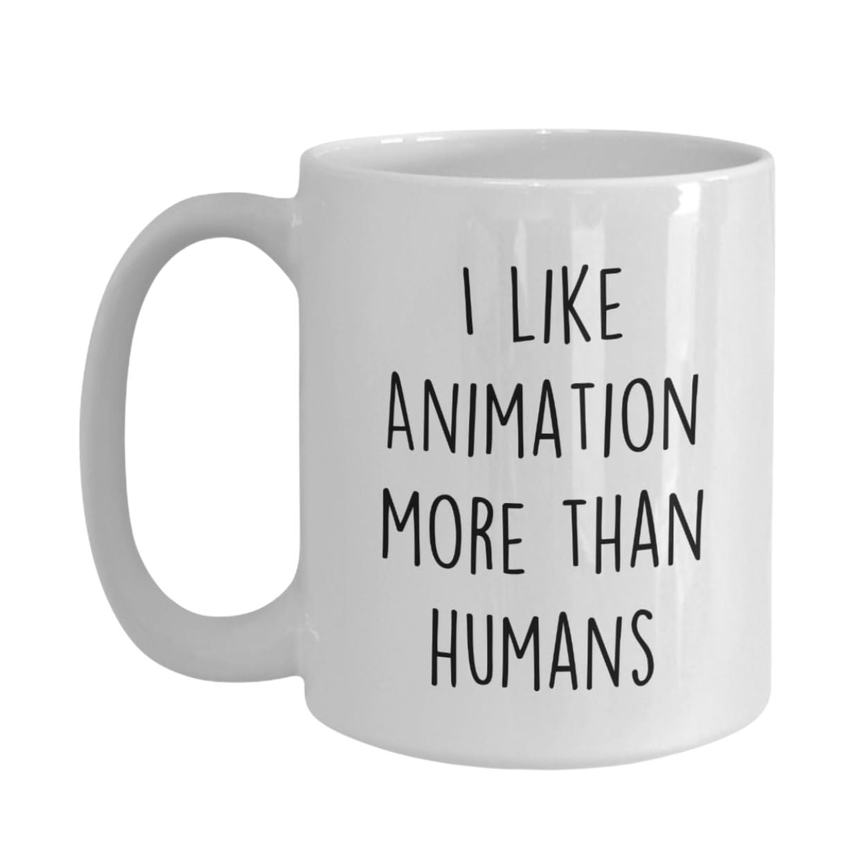 I Like Animation More than Humans Mug