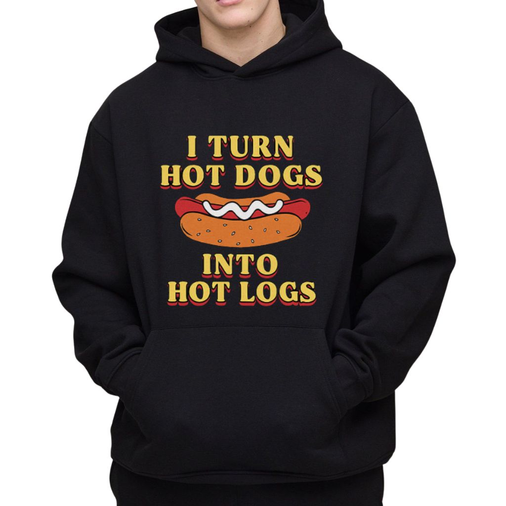 I Turn Hot Dog Into Hot Logs Shirt