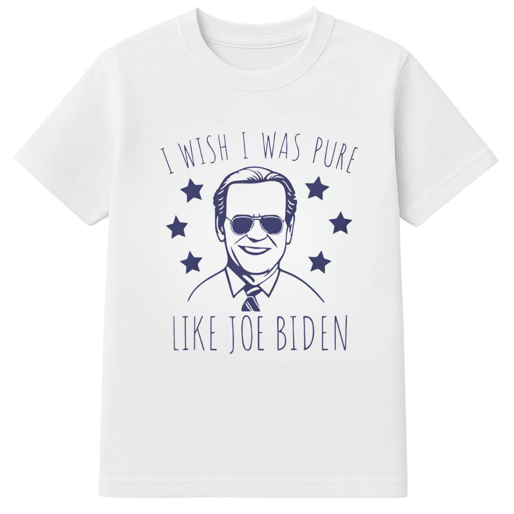 I Wish I Was Pure Like Joe Biden Shirt