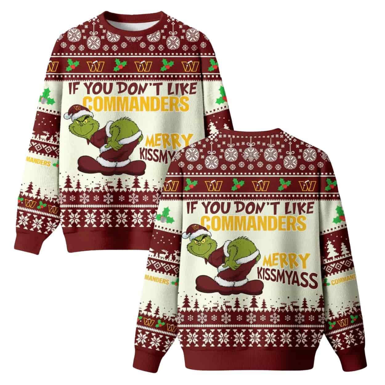 If You Don’t Like Commanders Merry Kissmyass Grnch Ugly Christmas Sweater
