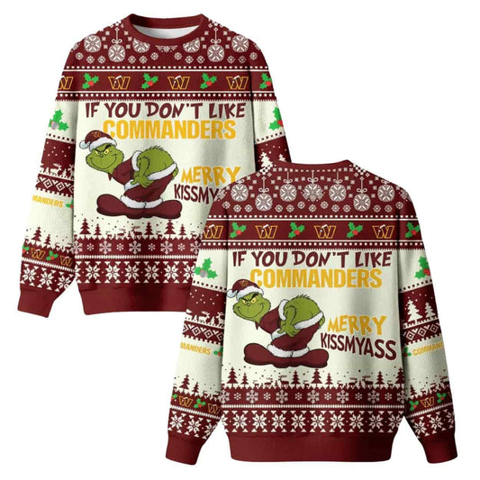 If You Don’t Like Commanders Merry Kissmyass Grnch Ugly Christmas Sweater