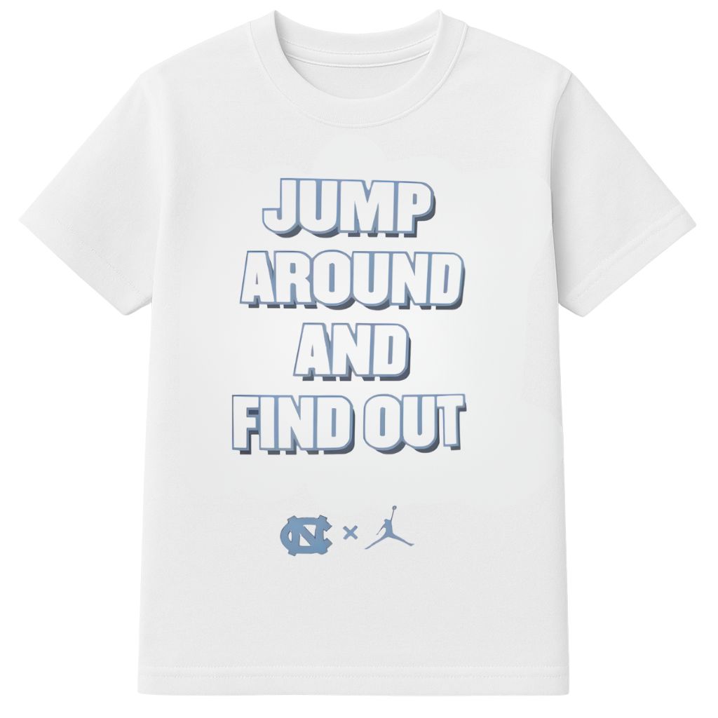 Jump Around and Find Out Shirt