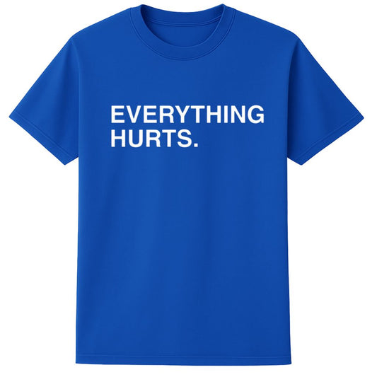 Justin Turner Everything Hurts Shirt