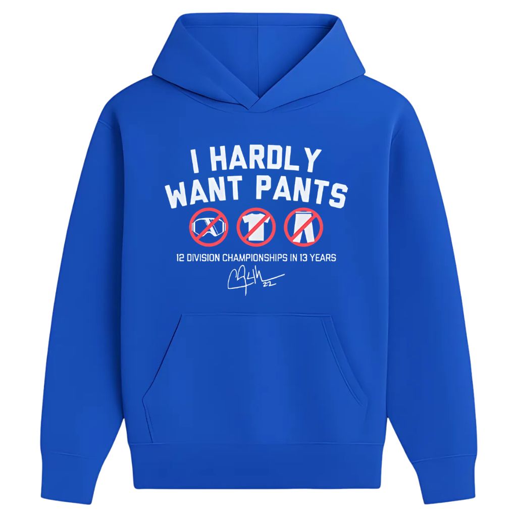 Kike Hernandez I Hardly Want Pants Shirt