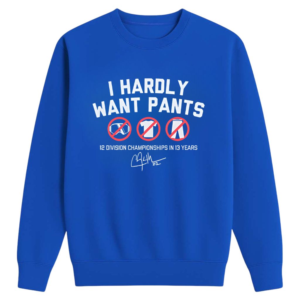 Kike Hernandez I Hardly Want Pants Shirt