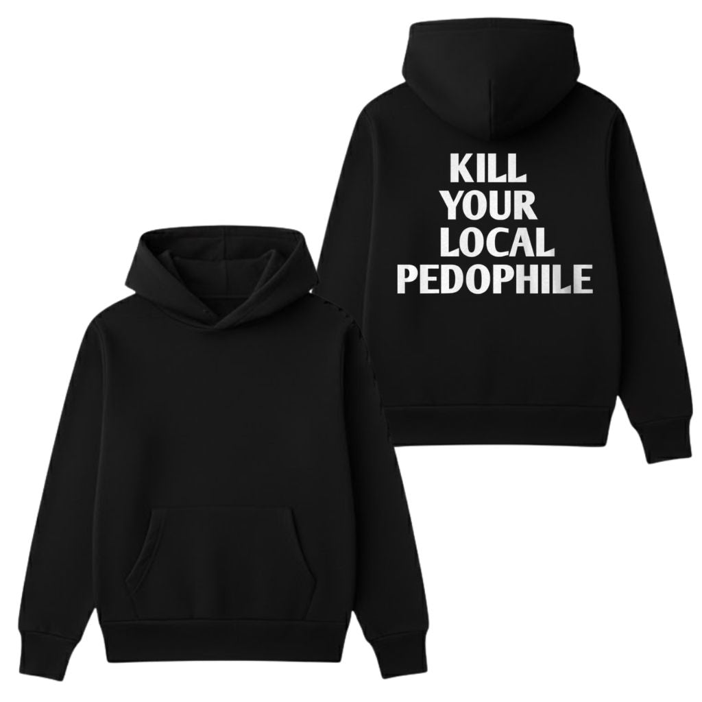 Kill Your Local Pedophile Shirt