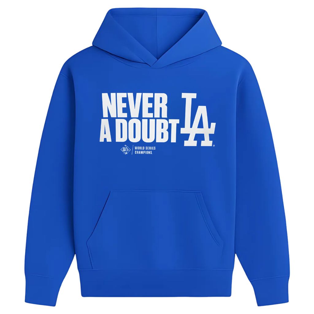 LA Dodgers Never A Doubt Shirt