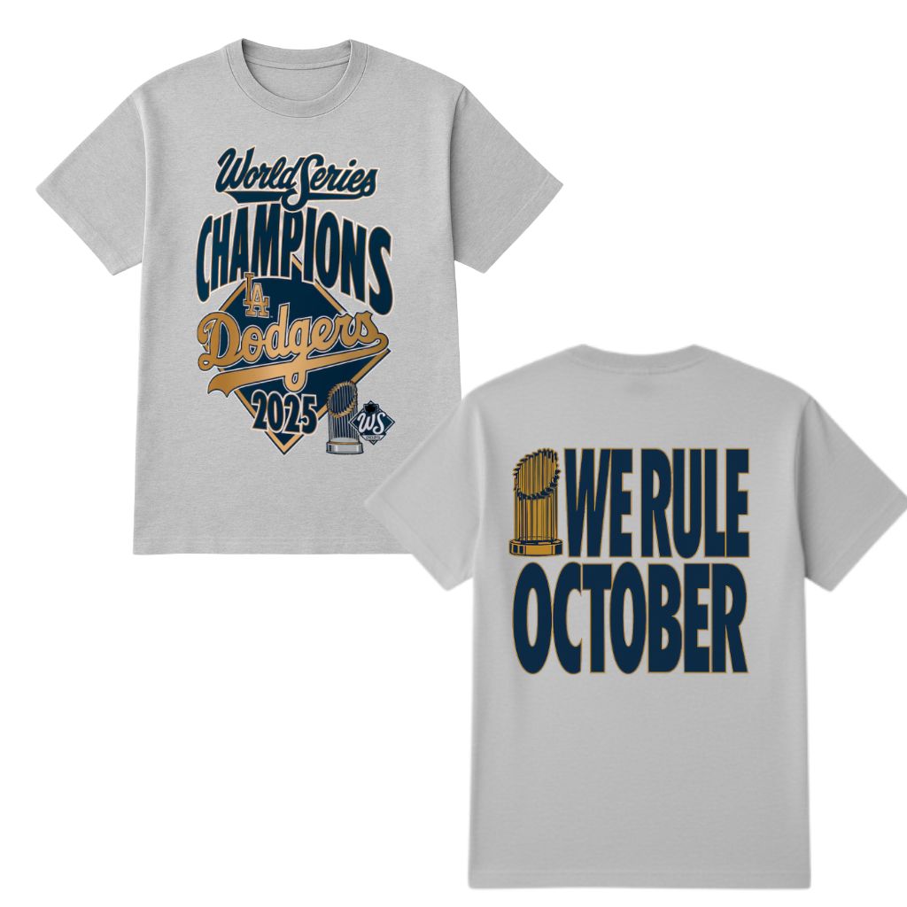 LA Dodgers World Series 2025 Champions We Rule October Shirt