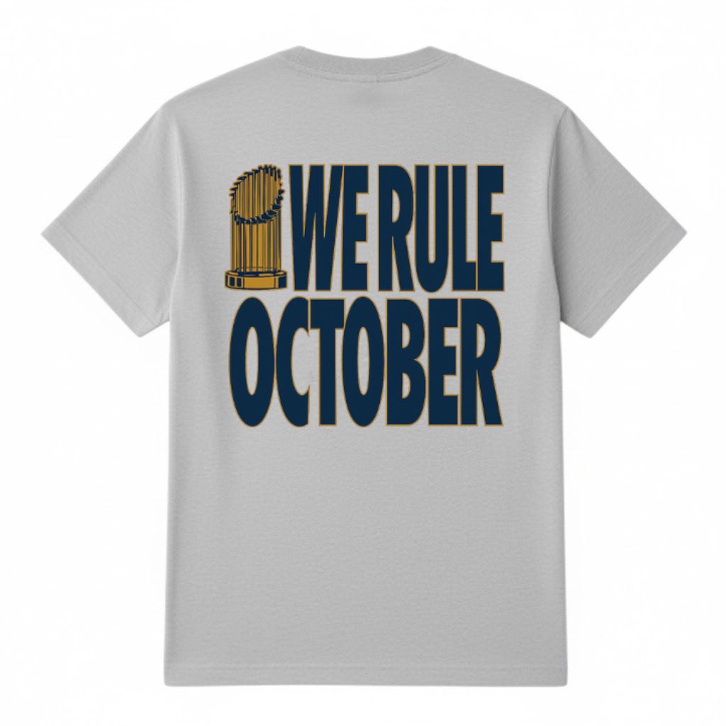 LA Dodgers World Series 2025 Champions We Rule October Shirt