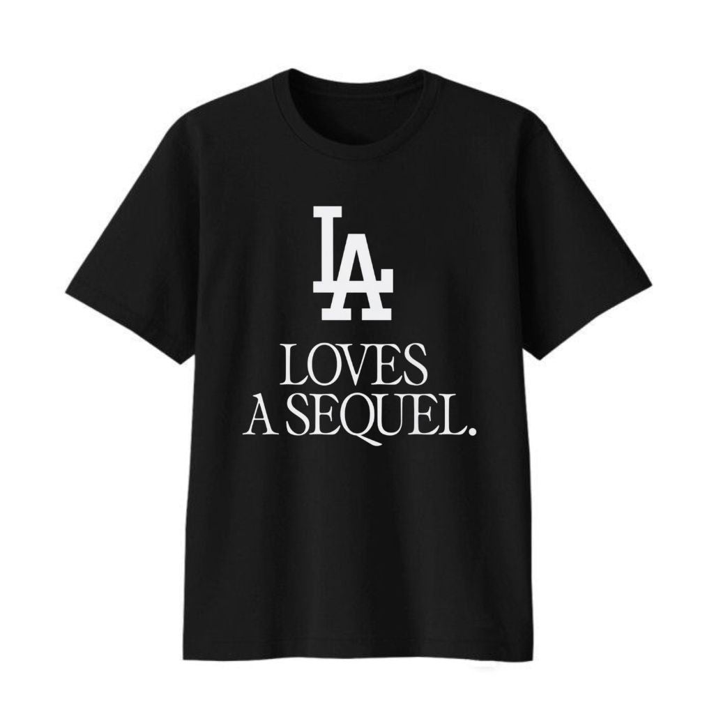LA Love A Sequel Shirt