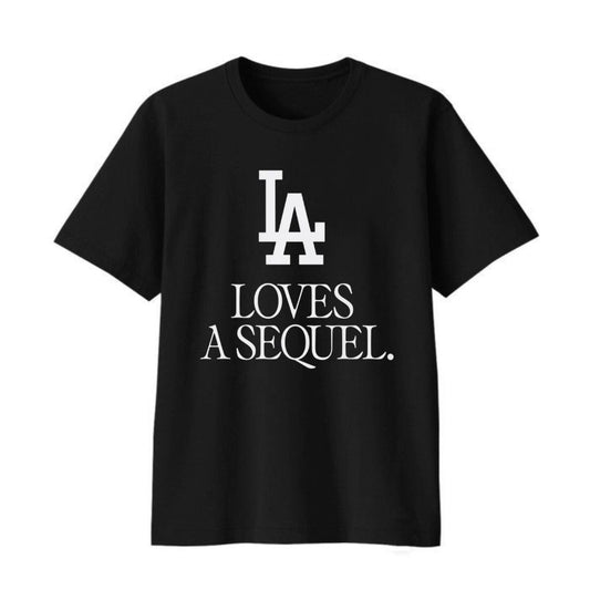 LA Love A Sequel Shirt