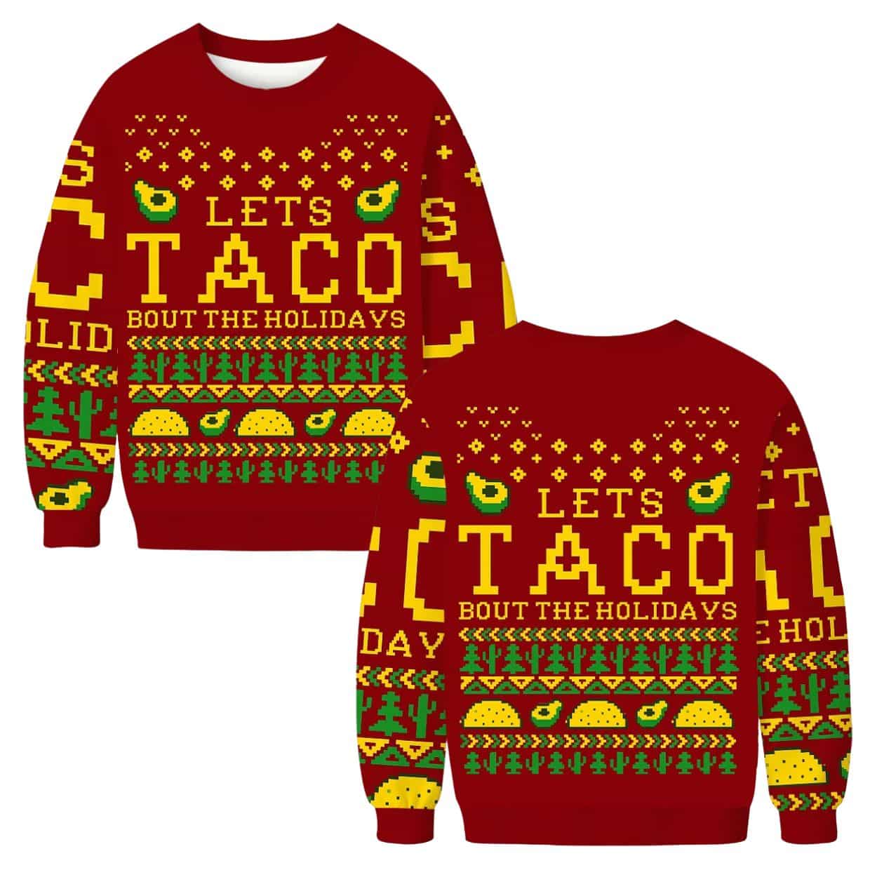 Let’s Taco Bout The Holidays Christmas Ugly Sweater