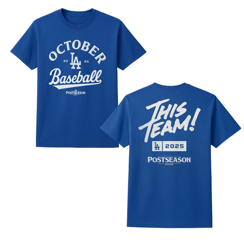 Los Angeles Dodgers Octorber Baseball This Team Shirt
