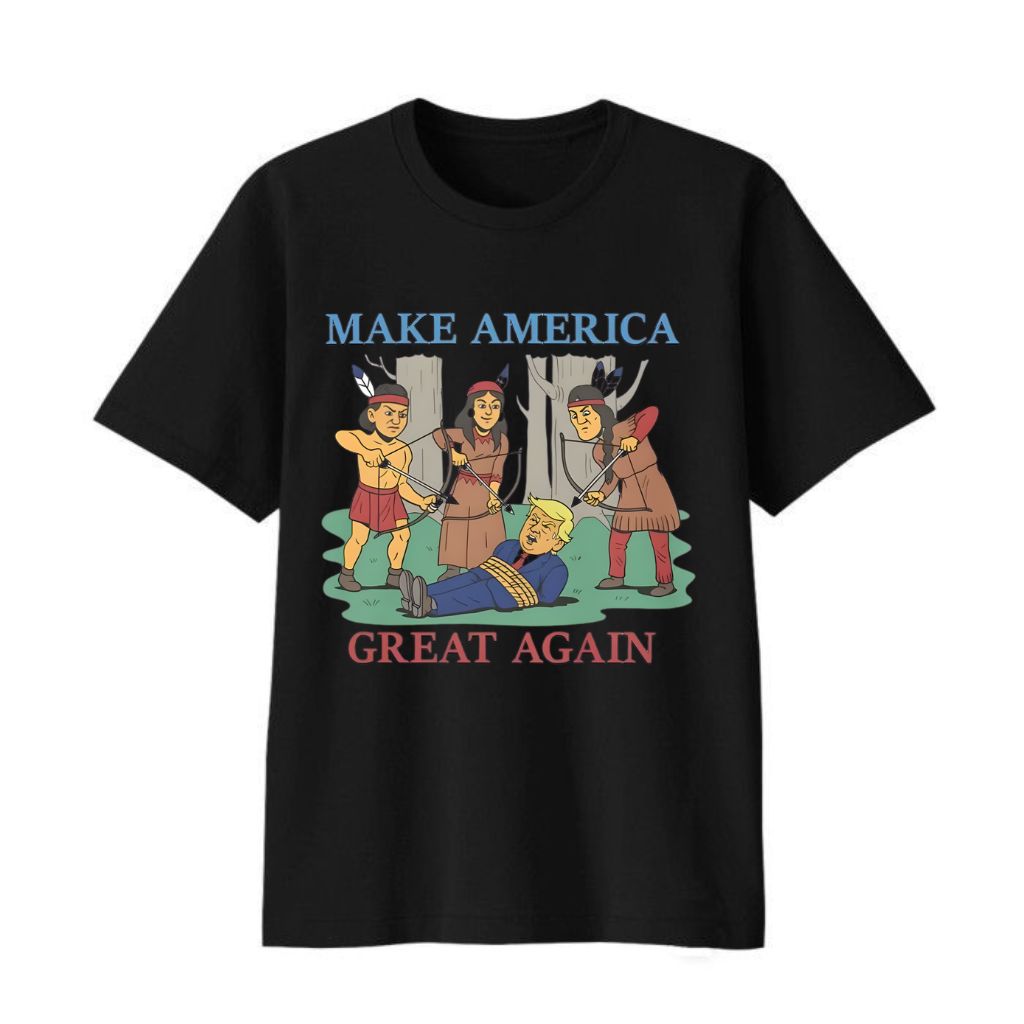 Make America Great Again Native Americans Shirt