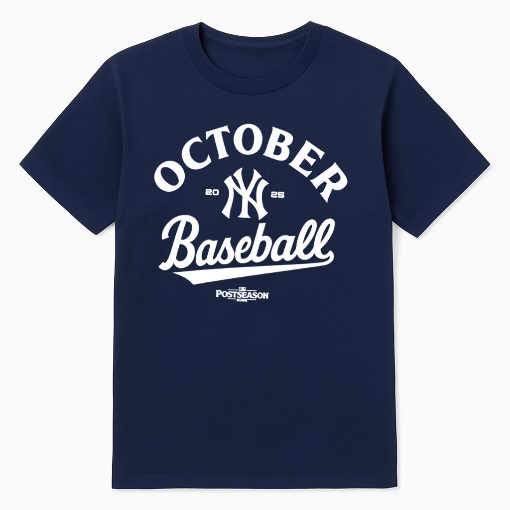 New York Yankees October Baseball 2025 Shirt
