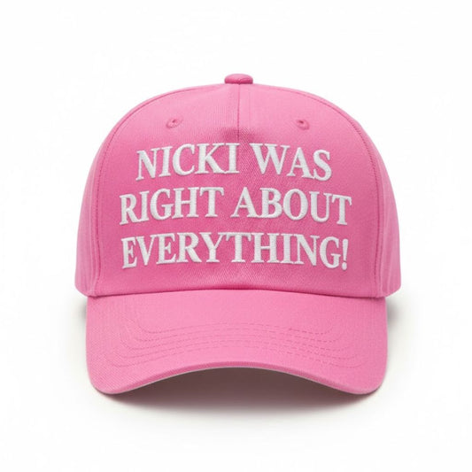 Nicki Was Right About Everything Hat