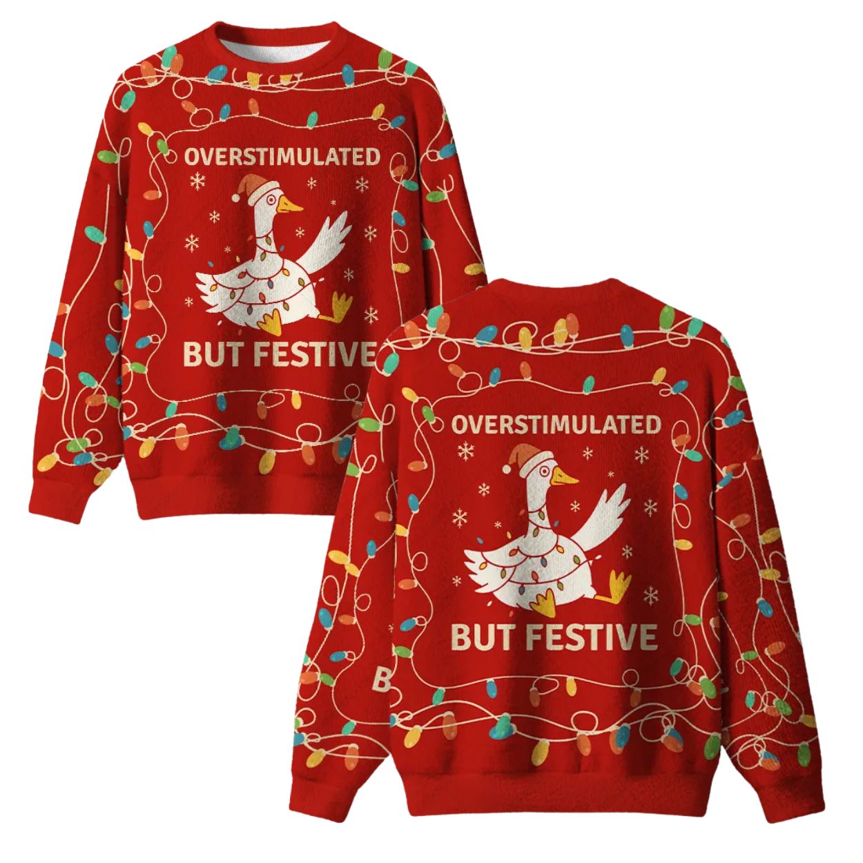 Overstimulated But Festive Ugly Christmas Sweater