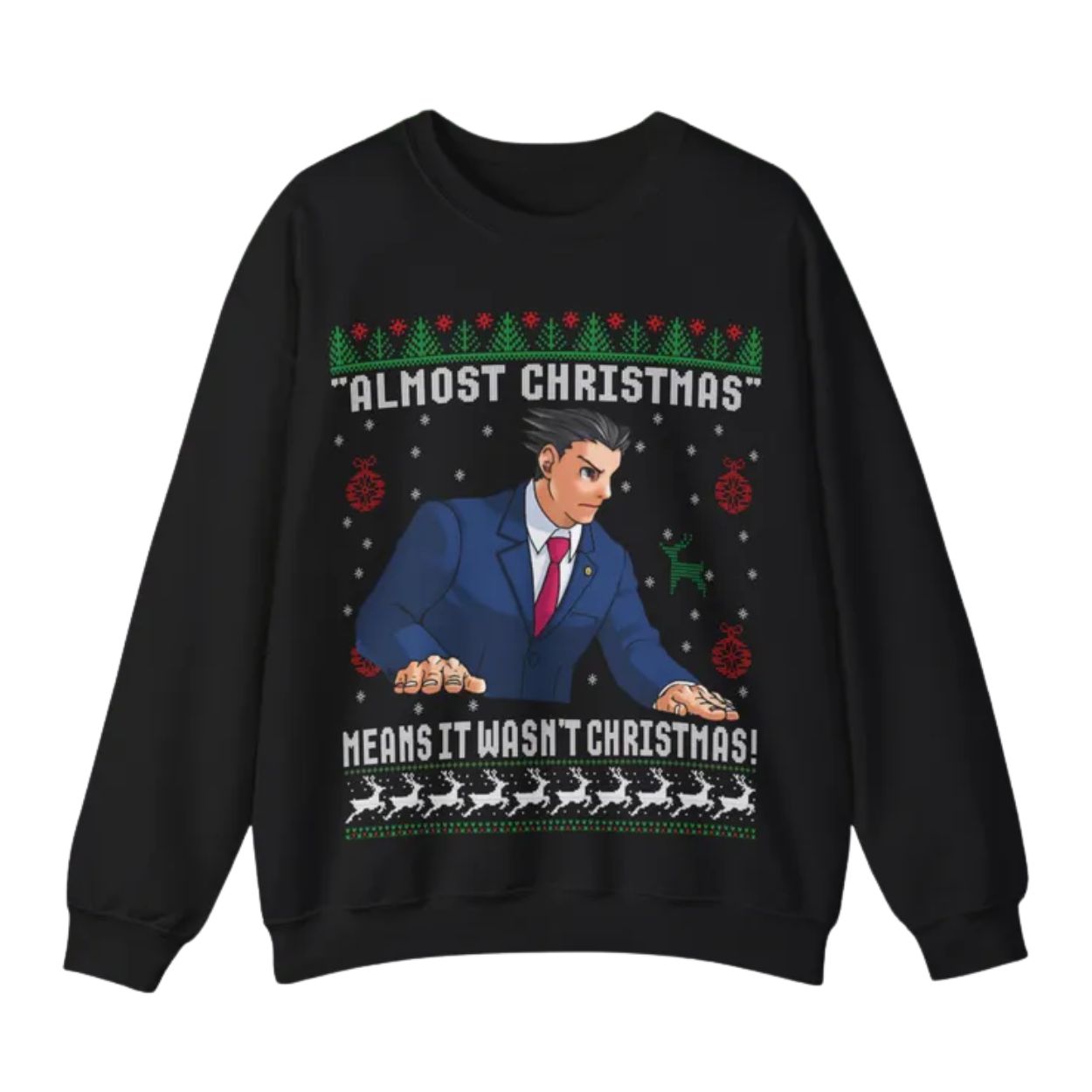 Phoenix Wright Almost Christmas Means It Wasn’t Christmas Sweater