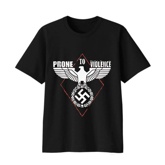 Prone To Violence Nazi Shirt