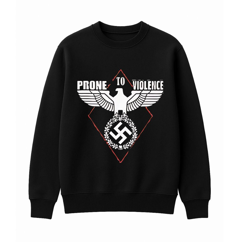 Prone To Violence Nazi Sweatshirt