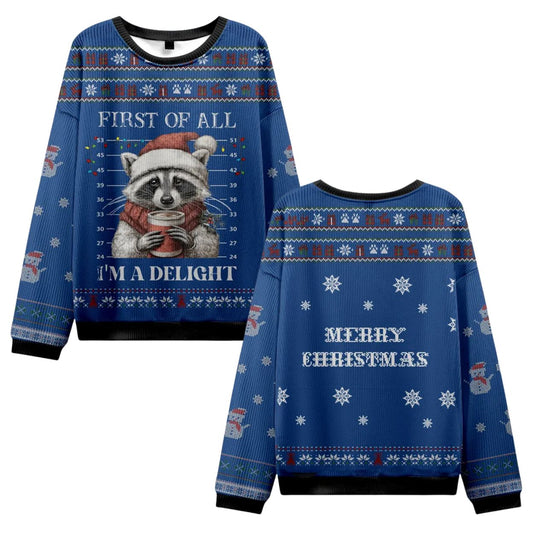 Raccoon First Of All I'm A Delight Ugly Christmas Sweatshirt