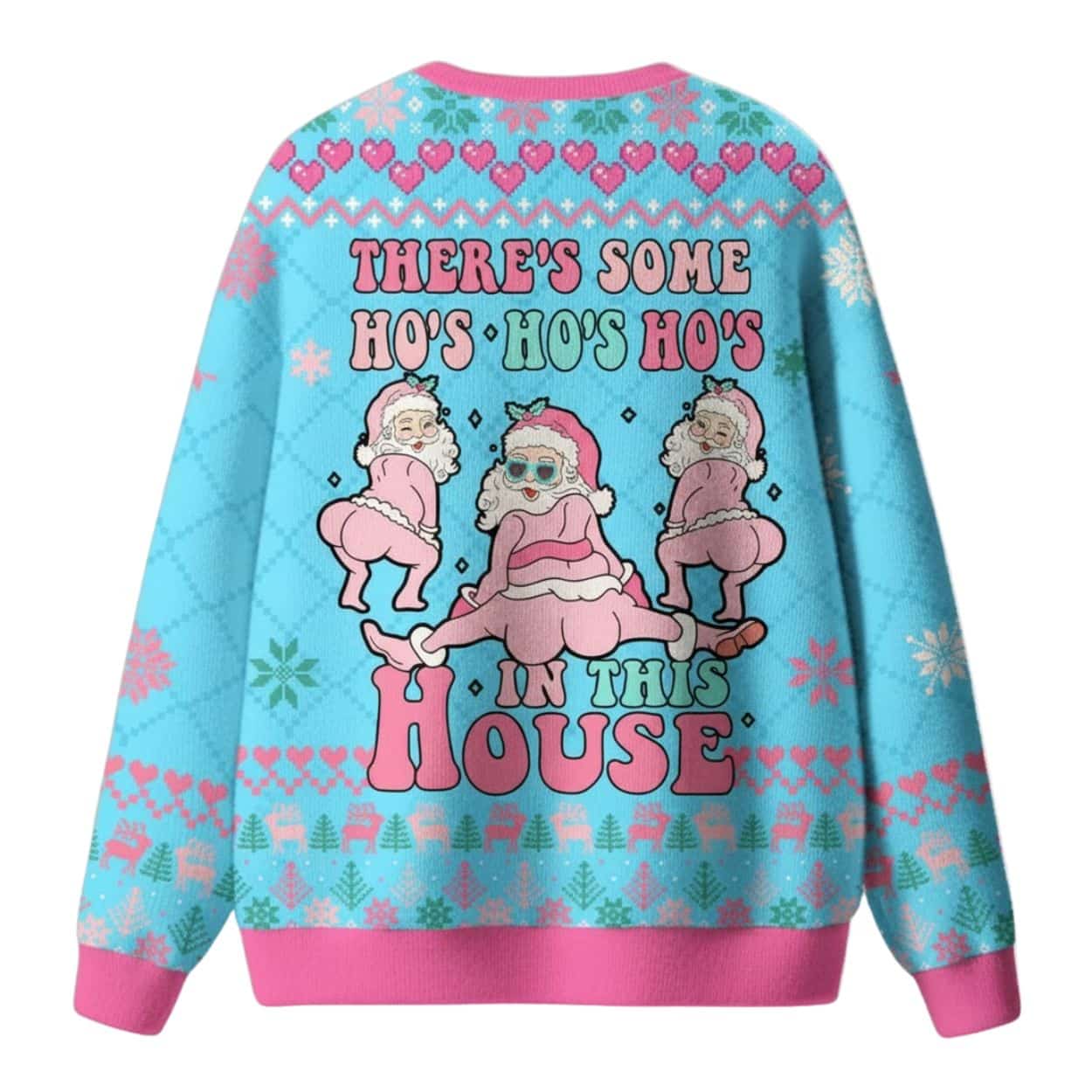 Santa Pink There’s Some Ho’s In This House Ugly Christmas Sweater