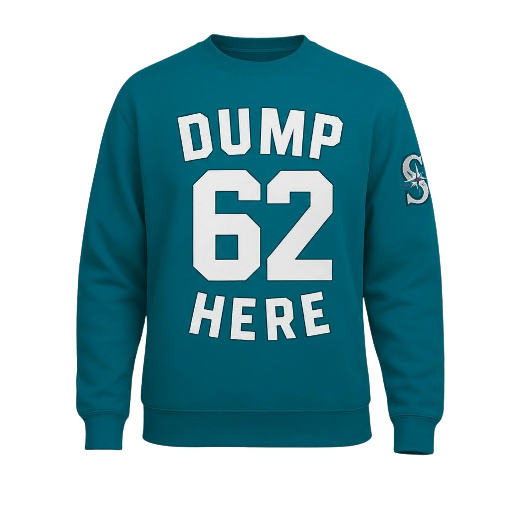 Seattle Mariners x Cal Raleigh Dump 62 Here Shirt