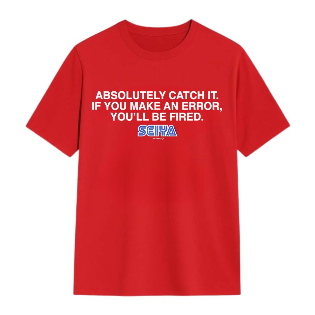 Seiya Suzuki Absolutely Catch It If You Make An Error You’ll Be Fired Shirt