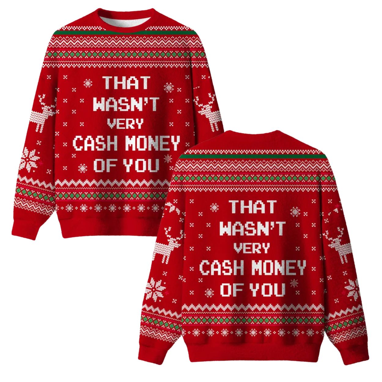 That Wasn't Very Cash Money of You Ugly Christmas Sweater